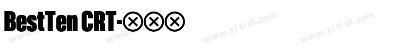 BestTen CRT字体转换